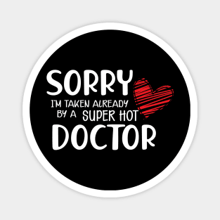 Doctor Wife - Sorry I'm already taken by a super hot doctor Magnet